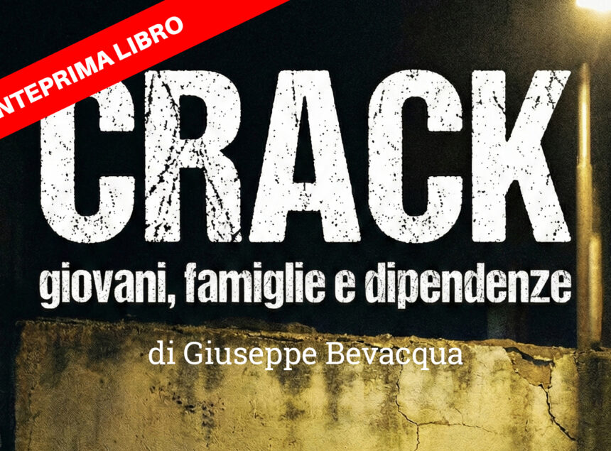 copertina libro 1 copia Oltre il pregiudizio e la cronaca: perché ho scritto un libro sul dramma del crack…